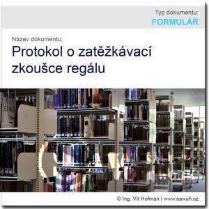 Protokol o zatěžkávací zkoušce regálu