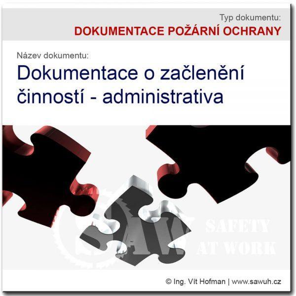 Dokumentace o začlenění činností - administrativa
