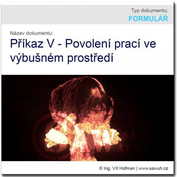 Příkaz V - povolení prací ve výbušném prostředí